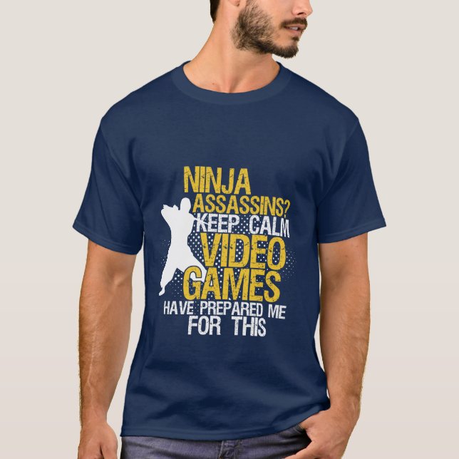 Camiseta Fique tranquilo Geeks e jogadores Ninja T-shirt (Frente)