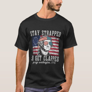 Camiseta Fiquem Amarrados Ou Fiquem Amarrados George Washin