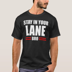 Camiseta Fiquem Na Sua Paródia De Giro De Lane Para Mulhere