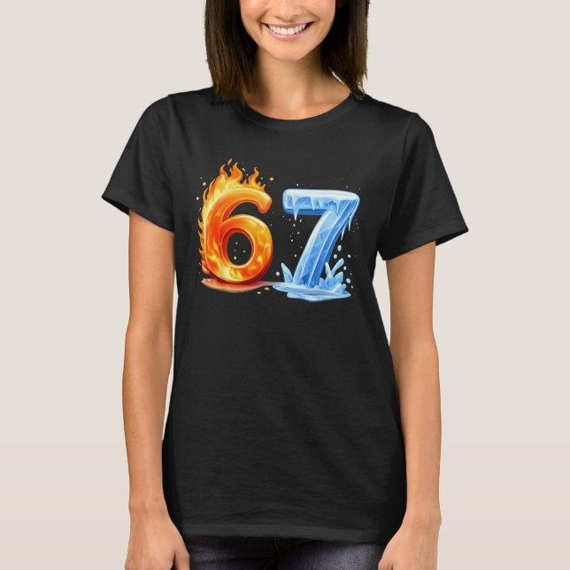Camiseta Fire and Ice Six Seven 6-7 Funny 67 Hot Cold (Frente)