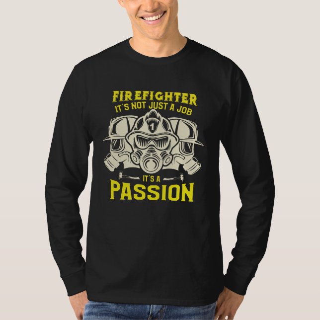 Camiseta Firefighter It s Not Just A Job It s A Passion (Frente)