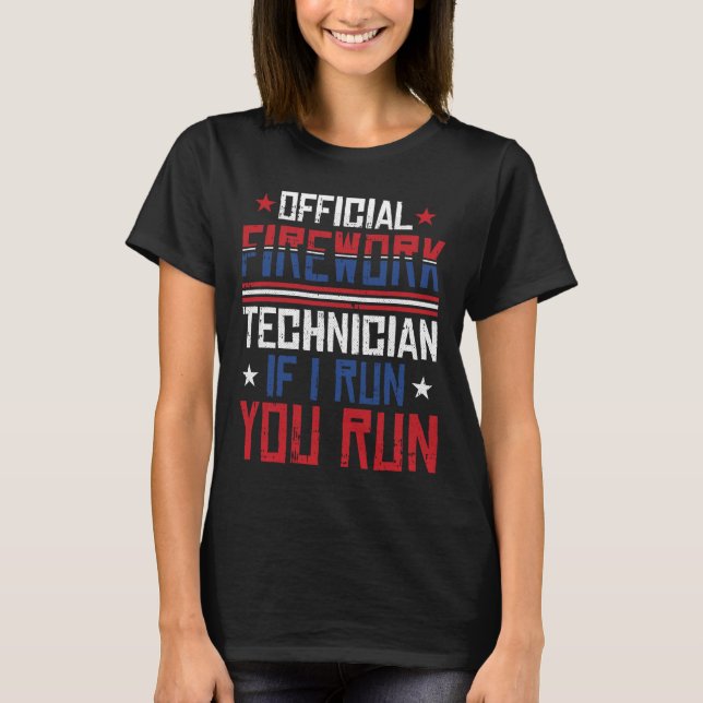 Camiseta Firework Technician 4th Of July Funny Usa Pyro-tec (Frente)