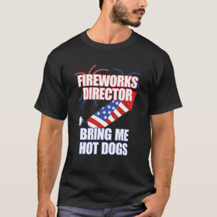 Camiseta Fireworks Director Bring Me Hot Dogs
