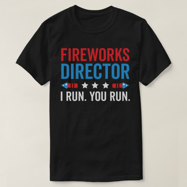 Camiseta Fireworks Director, fireworks director, Fireworks  (Frente do Design)