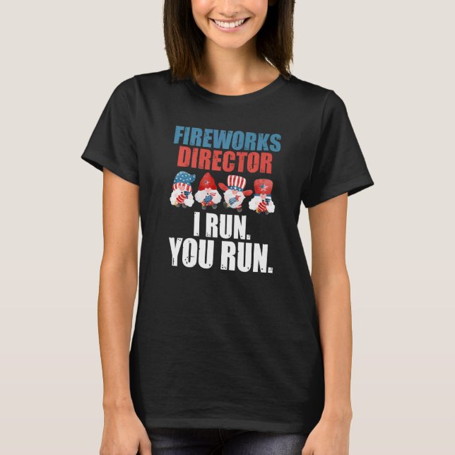 Camiseta Fireworks Diretor I Run You Run Fireworks Direct (Frente)