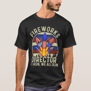 Camiseta Fireworks Diretor Se Eu Executar Todos Nós