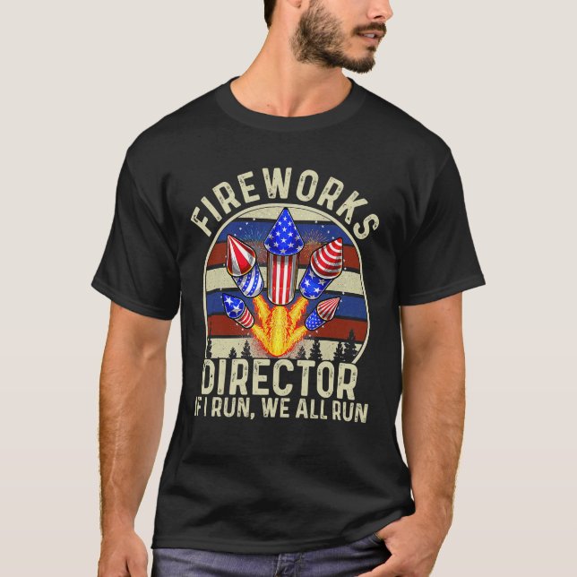 Camiseta Fireworks Diretor Se Eu Executar Todos Nós (Frente)