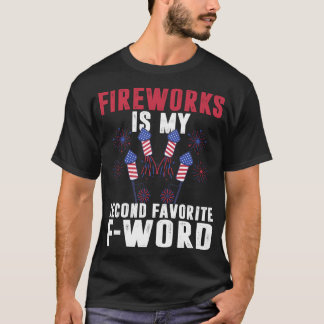 Camiseta Fireworks É Minha Segunda Palavra F Favorita 4 De