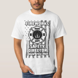 Camiseta Fireworks Safety Diretor I Run You Run