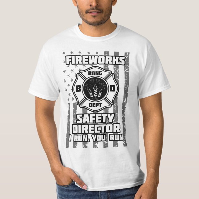 Camiseta Fireworks Safety Diretor I Run You Run (Frente)