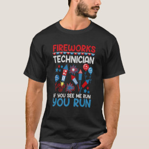 Camiseta Fireworks Technician 4 de julho Fireworks Se você