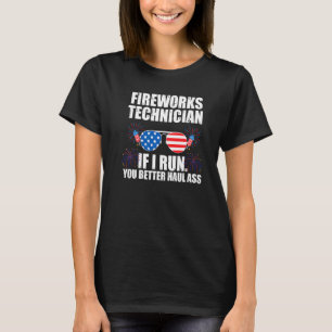 Camiseta Fireworks Technician Se Eu Executar O America Fire