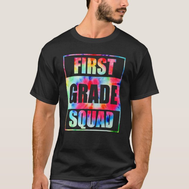 Camiseta First 1st Grade Squad Tie Dye Back To School Teach (Frente)