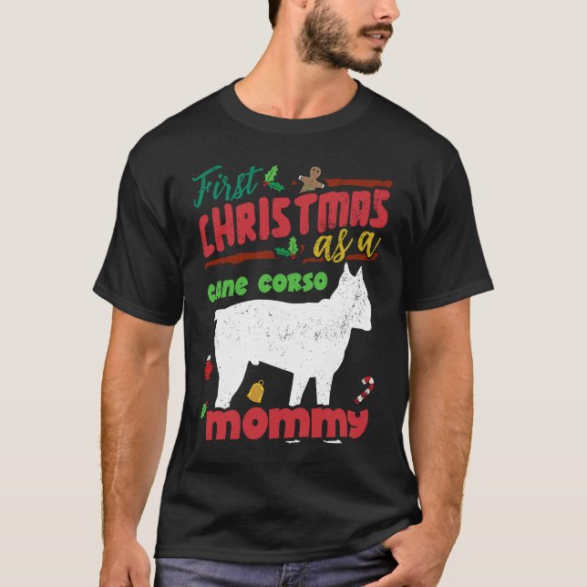 Camiseta First Christmas as a Cane Corso dog mommy (Frente)