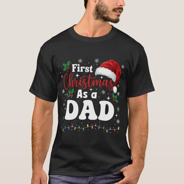 Camiseta First Christmas As A Dad Family Matching New Daddy (Frente)