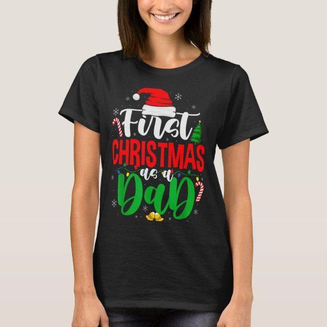 Camiseta First Christmas As A Dad New Daddy 1st Christmas  (Frente)