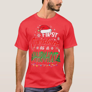 Camiseta First Christmas as a Pharmacist Funny 1st Christma