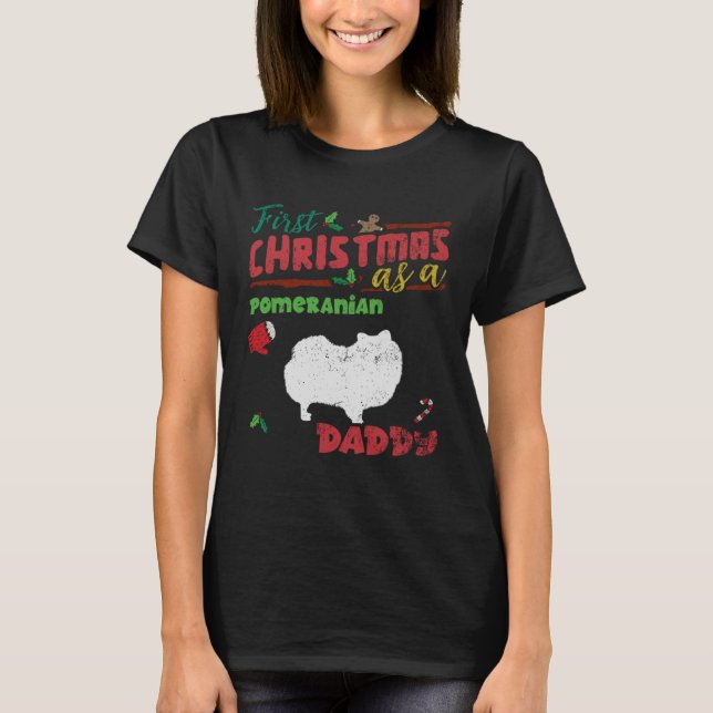 Camiseta First Christmas as a Pomeranian dog daddy  Pomeran (Frente)