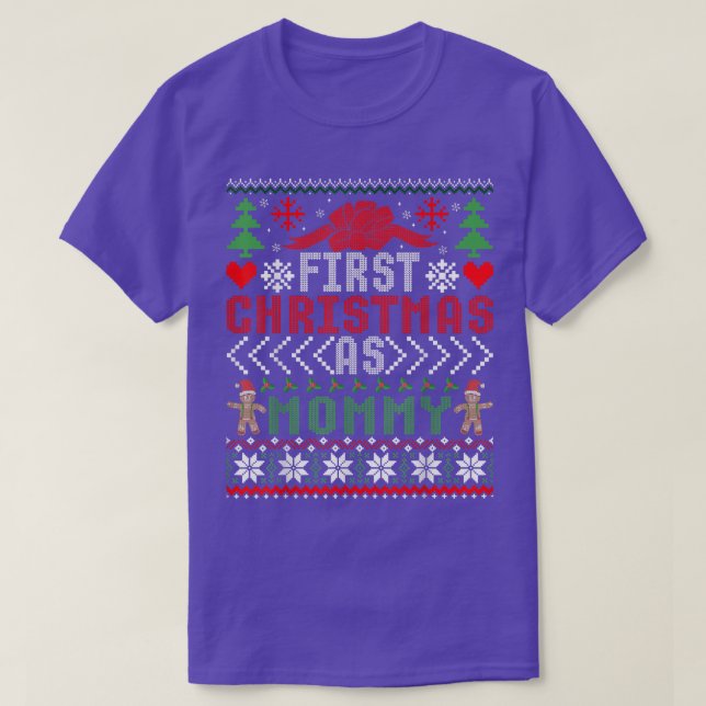 Camiseta First Christmas As Mommy Ugly Xmas Sweater T-Shirt (Frente do Design)