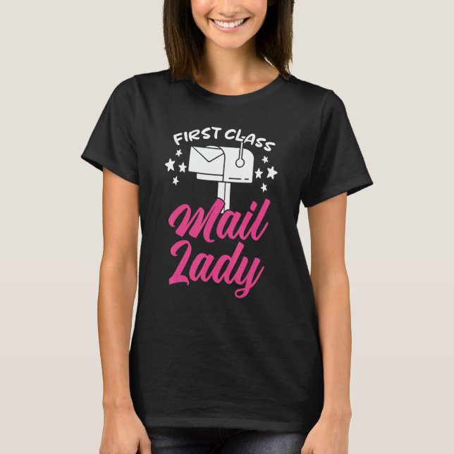 Camiseta First Class Mail Lady Postal Worker Postwoman Mail (Frente)