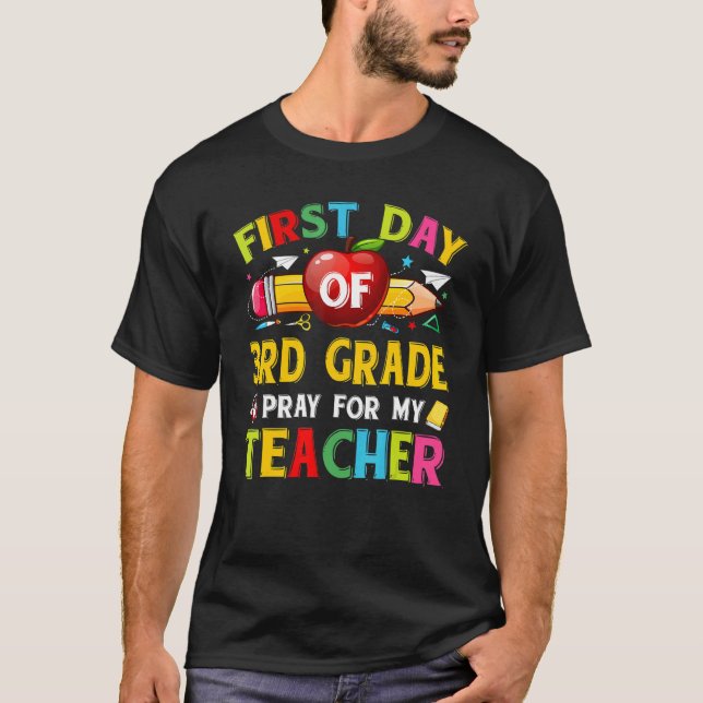 Camiseta First Day Of 3rd Grade Pray For My Teacher Back To (Frente)
