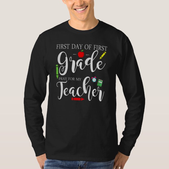 Camiseta First Day Of First Grade Pray For My Teacher Back  (Frente)