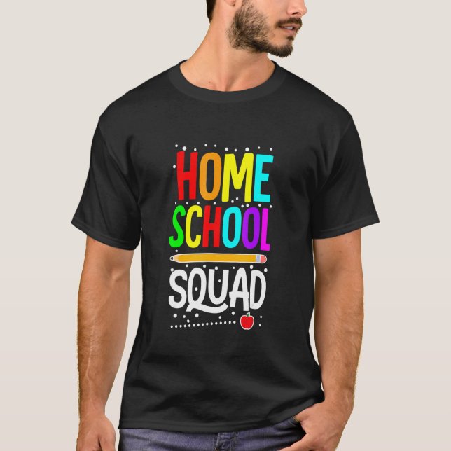 Camiseta First Day Of School Homeschool Squad Teacher (Frente)
