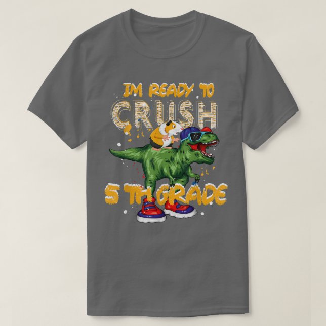Camiseta First Day Of School Im Ready To Crush 5TH Grade Di (Frente do Design)