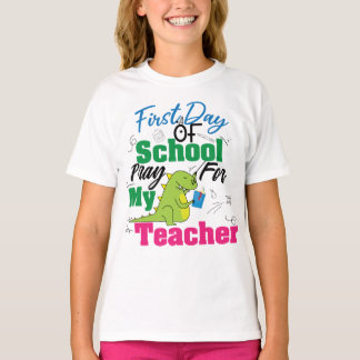 Camiseta First Day Of School Pray For My Teache,