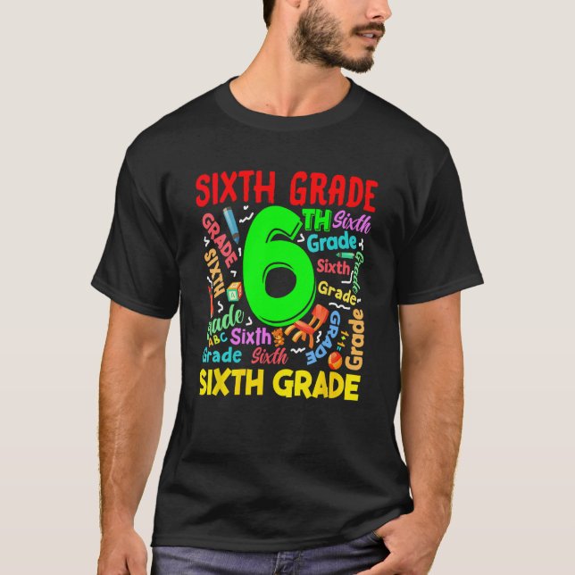 Camiseta First Day Of Six 6th Grade Back To School Teacher  (Frente)