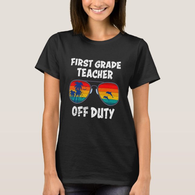 Camiseta First grade class teacher off duty holiday teacher (Frente)