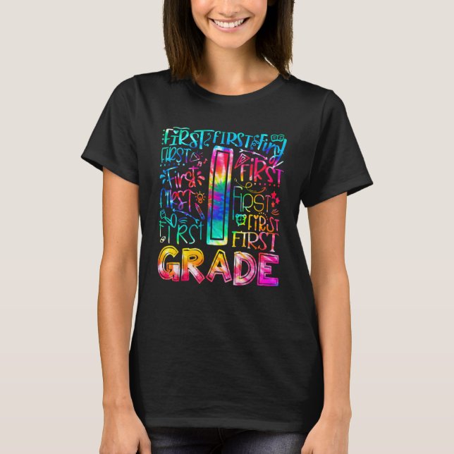Camiseta First Grade Tie Dye 1st Grade Back To School Teach (Frente)