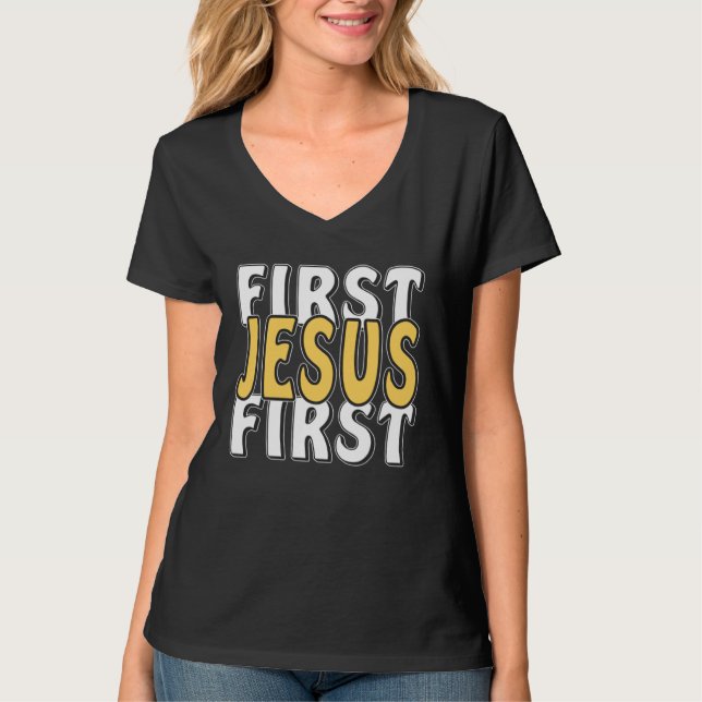 Camiseta First Jesus First Faith Christ Faith Religion Jesu (Frente)