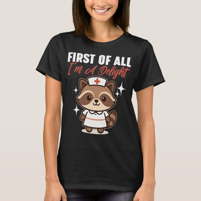 Camiseta First Of All I'm A Delight (Frente)
