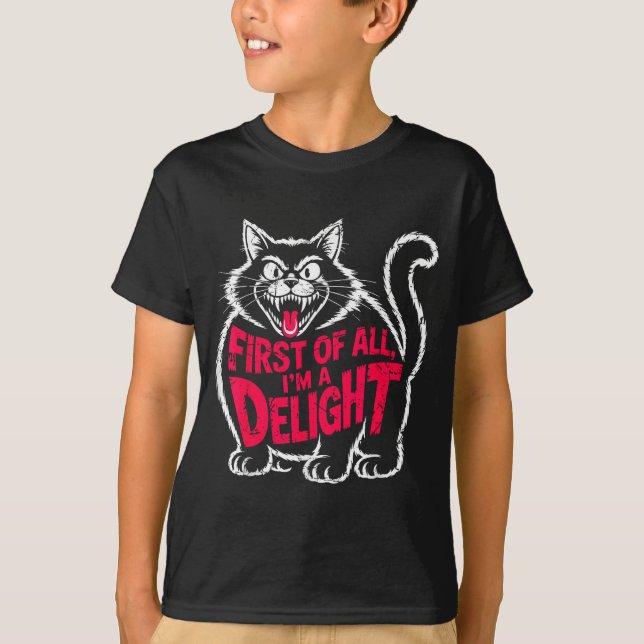 Camiseta First Of All I'm A Delight Roaring Black Cat Funny (Frente)