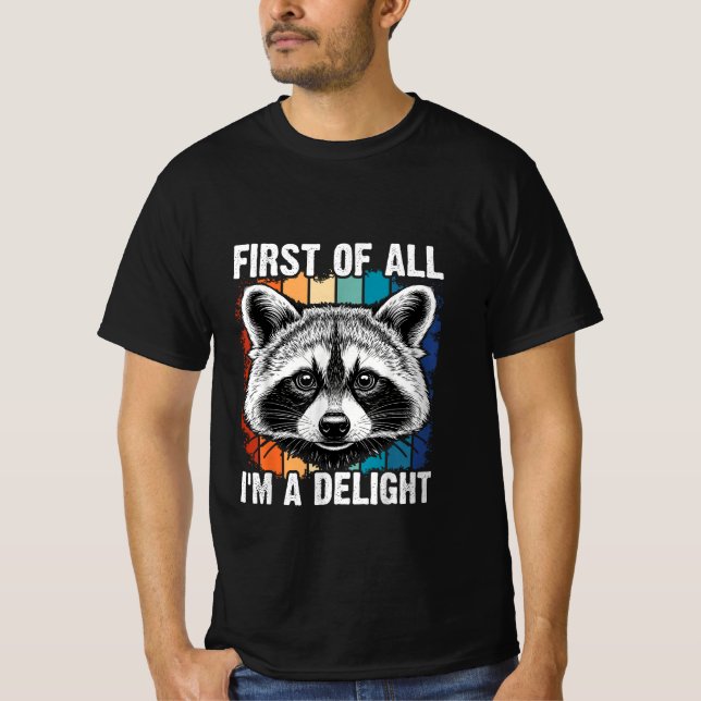Camiseta First Of All I'm A Delight Sarcastic Angry Opossum (Frente)