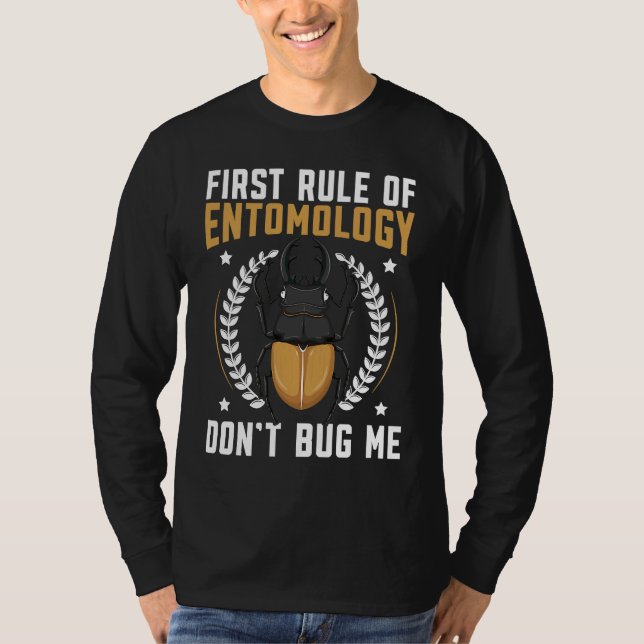 Camiseta First Rule Of Entomology Don't Bug Me Insect Bug C (Frente)