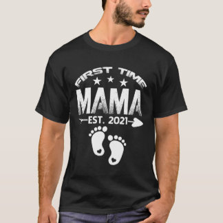 Camiseta First Time Mama 2021 New Mama to be Baby