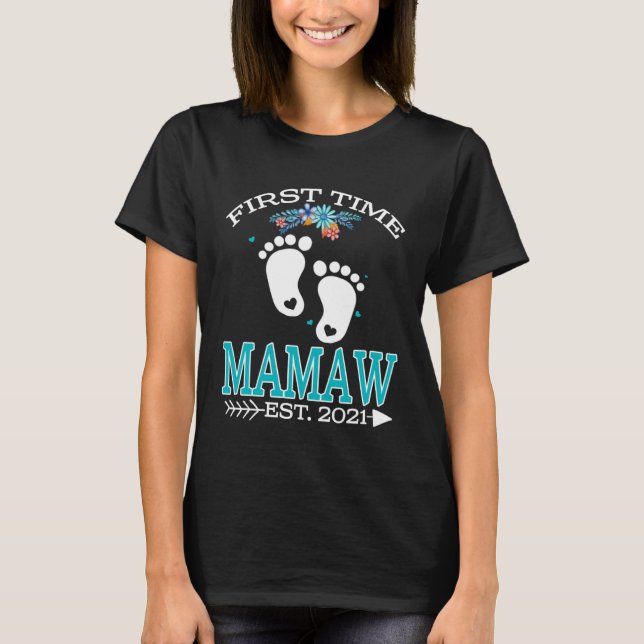 Camiseta First Time Mamaw 2021 New Mamaw to be  Baby (Frente)