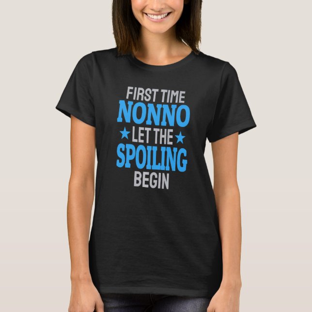Camiseta First Time Nonno Let The Spoiling Begin  1 (Frente)