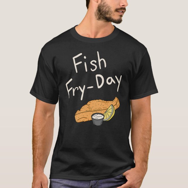 Camiseta Fish Fry-Day  Fish Fry Friday  Fried Fish  Fisherm (Frente)