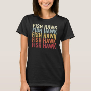 Camiseta Fish Hawk Florida Fish Hawk FL Retro Vintage Text