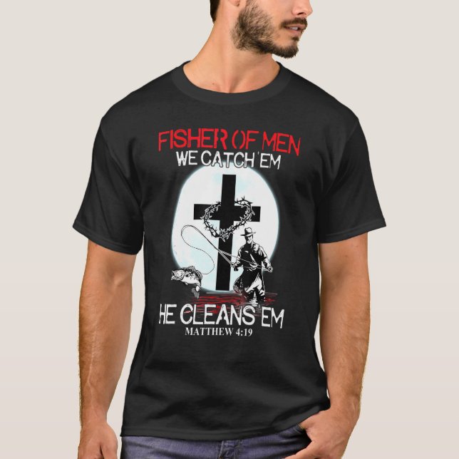 Camiseta Fisher Dos Homens Que Pegamos Ele Limpa Em Christi (Frente)