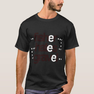 Camiseta Fisher odeia cascalho