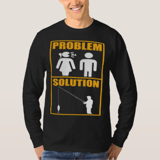 Camiseta Fisher Problem Solution Fishing Fisherman
