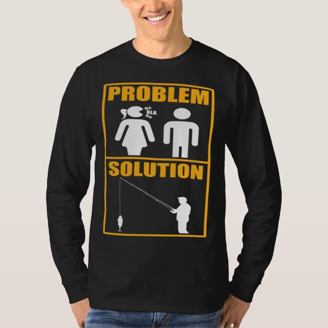 Camiseta Fisher Problem Solution Fishing Fisherman (Frente)