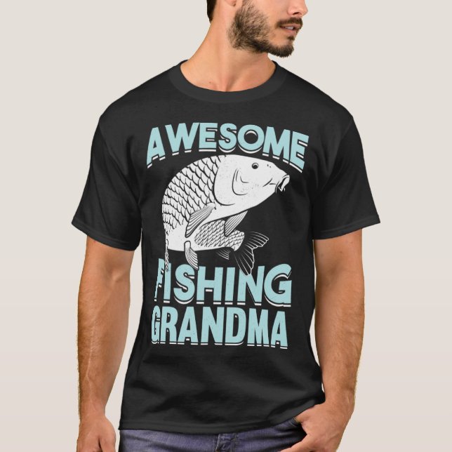 Camiseta Fishing Fisherman Grandmother Fisher Grandma Mom F (Frente)