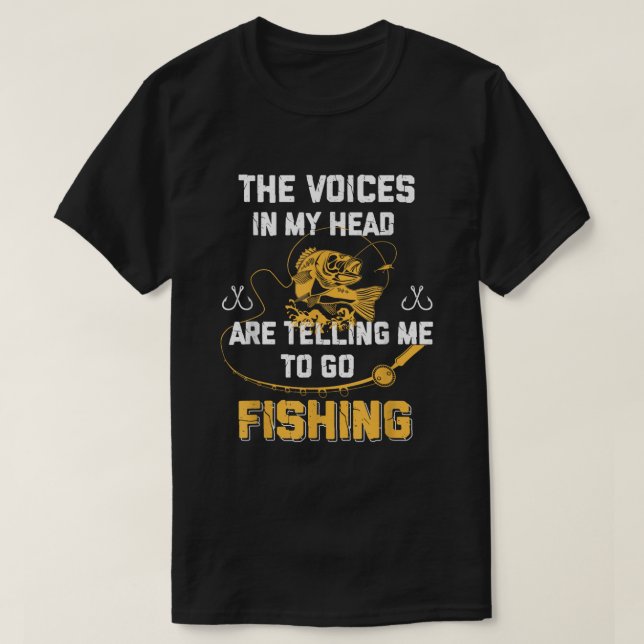 Camiseta Fishing Funny Fisherman The Voices in my head (Frente do Design)
