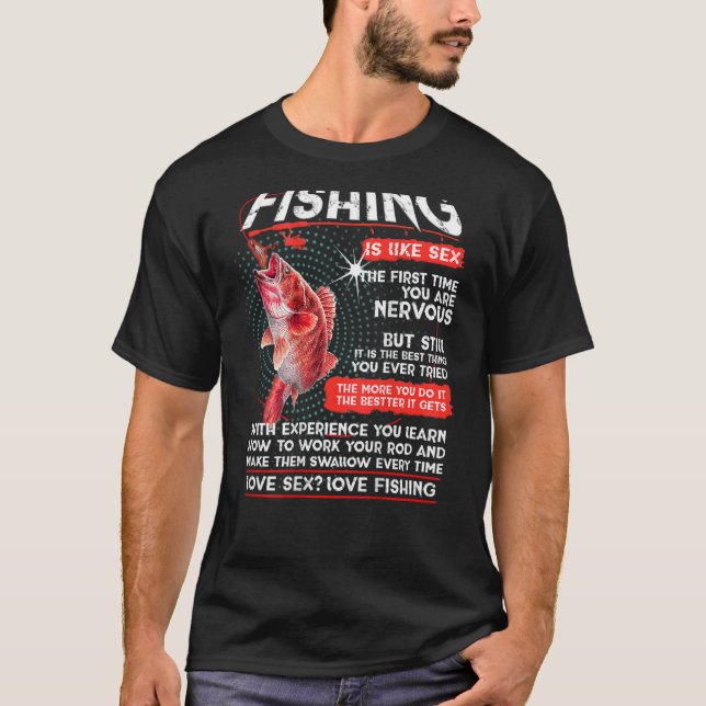 Camiseta Fishing is like sx. The first time you are nervous (Frente)