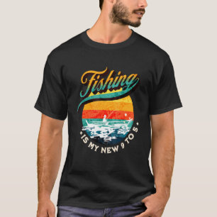 Camiseta Fishing Is My New 9 To 5 Dad Fishing Fishing Life